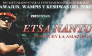 Etsa Nantu - Crónicas del proyecto Radio Novelas en Bagua.